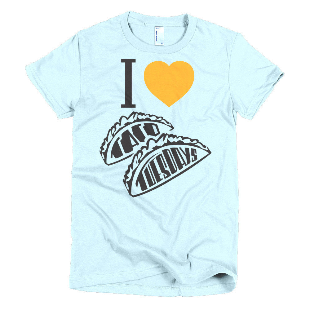 Women's t-shirt -- I loVe Taco Tuesdays
