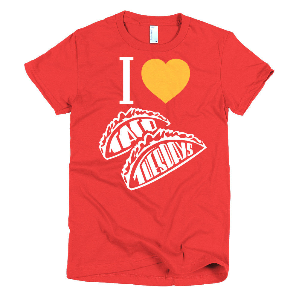 Women's t-shirt -- I loVe Taco Tuesdays
