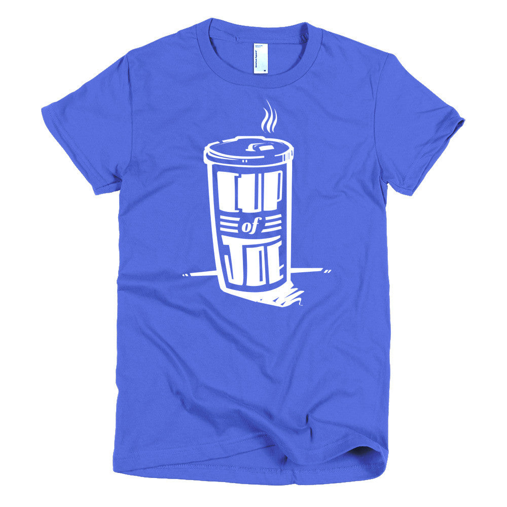 Women's t-shirt -- Cup of Joe