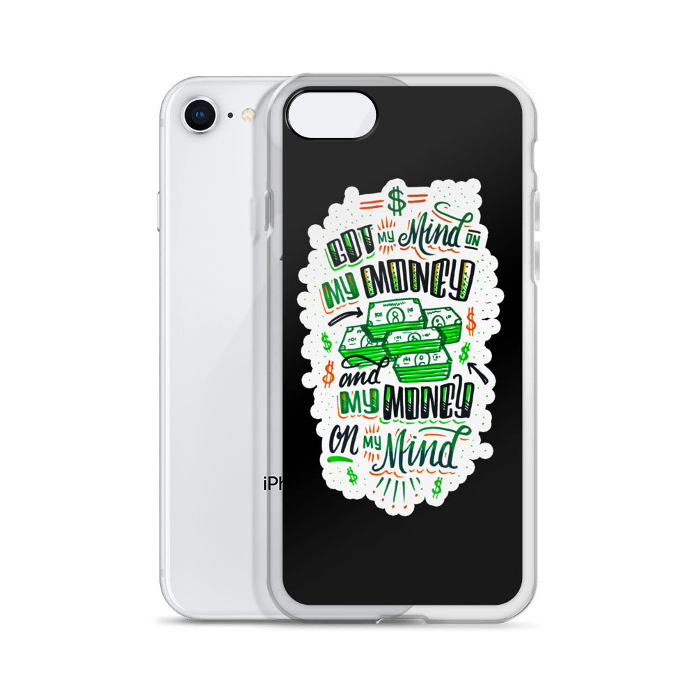 Mind on my money - BLACK Iphone case - all sizes