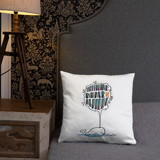 Everything Whale be Alright - Pillow