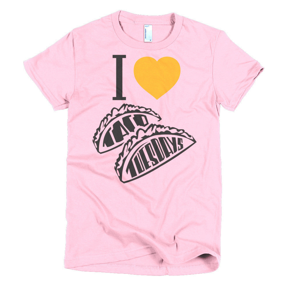 Women's t-shirt -- I loVe Taco Tuesdays