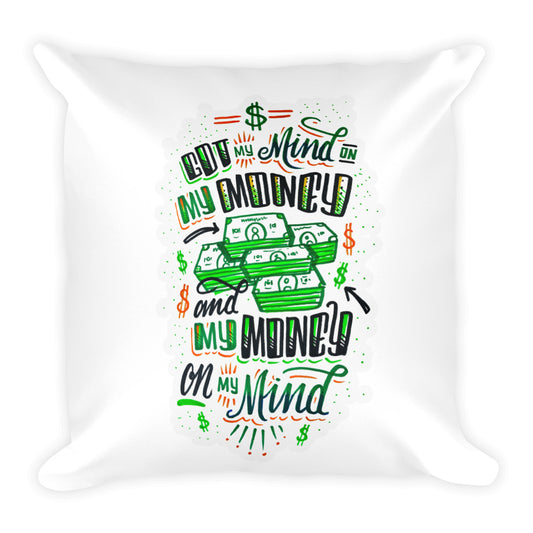 Mind on my money - Pillow