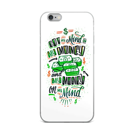 Mind on my Money - WHITE iPhone Case - all sizes