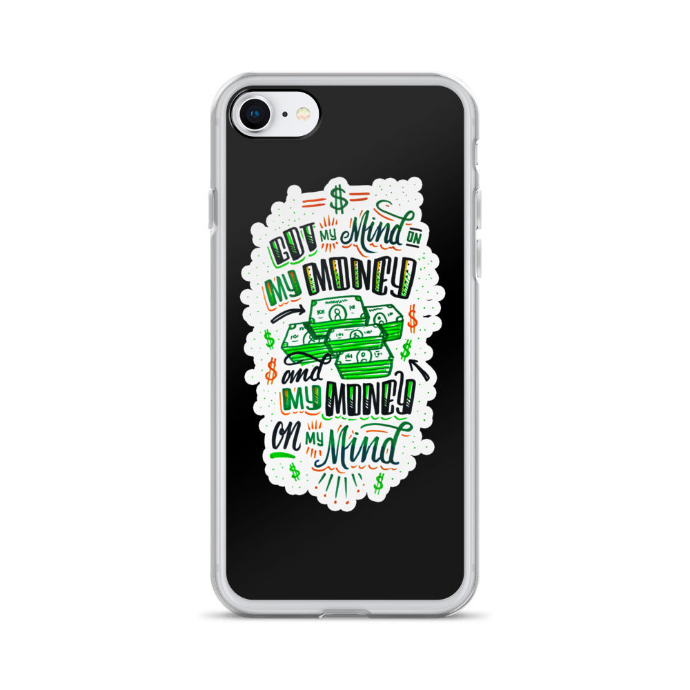 Mind on my money - BLACK Iphone case - all sizes
