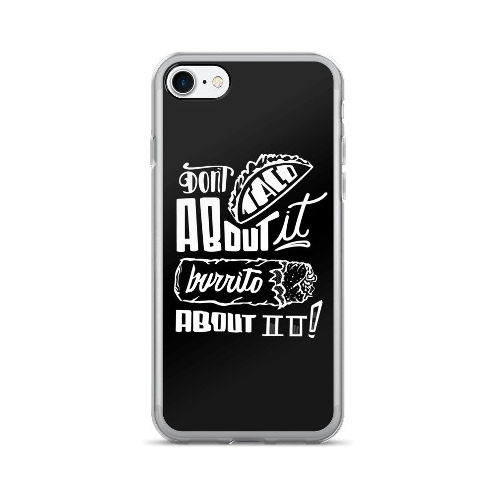 DON'T TACO - iPhone 7/7 Plus Case