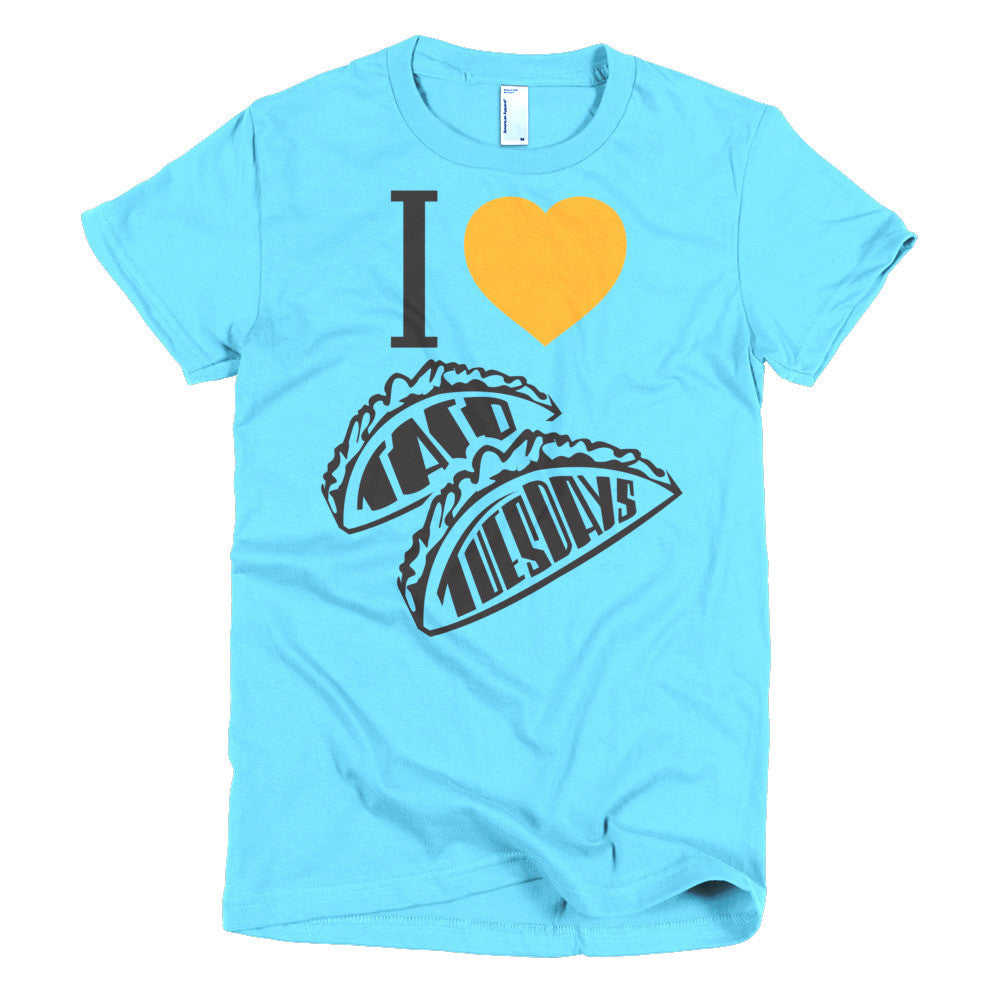 Women's t-shirt  -- I loVe Taco Tuesdays