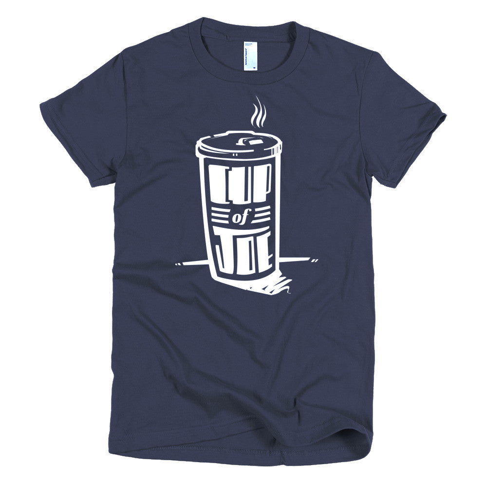 Women's t-shirt  -- Cup of Joe