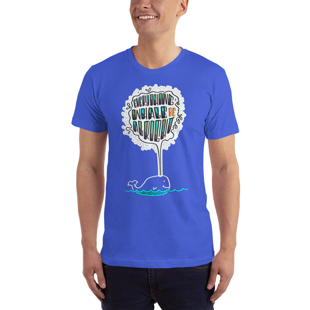 Everything Whale be all right - Men's T-shirt