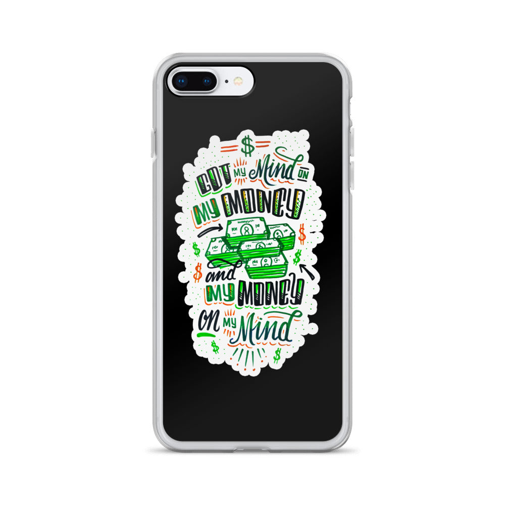 Mind on my money - BLACK Iphone case - all sizes