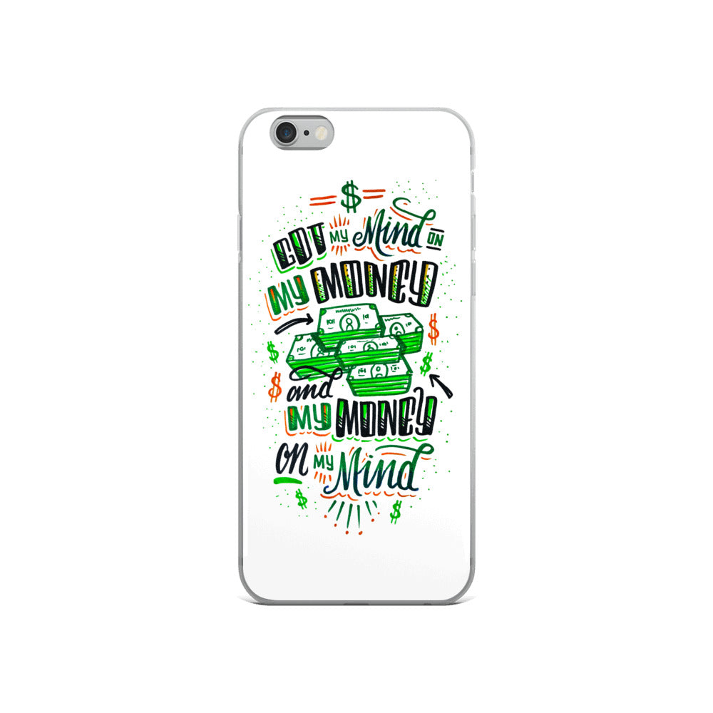 Mind on my Money - WHITE iPhone Case - all sizes