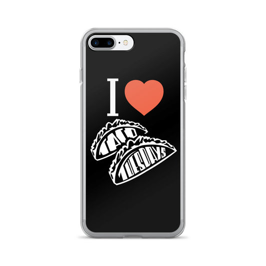 I lOVE TACO TUESDAYS - iPhone 7/7 Plus Case