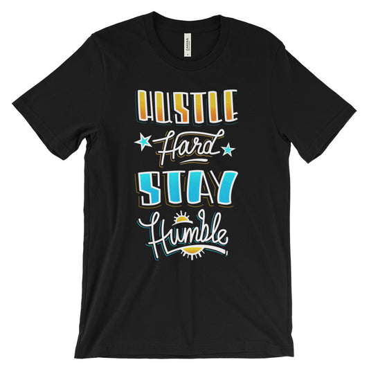 Women's t-shirt -- Hustle Hard Stay Humble