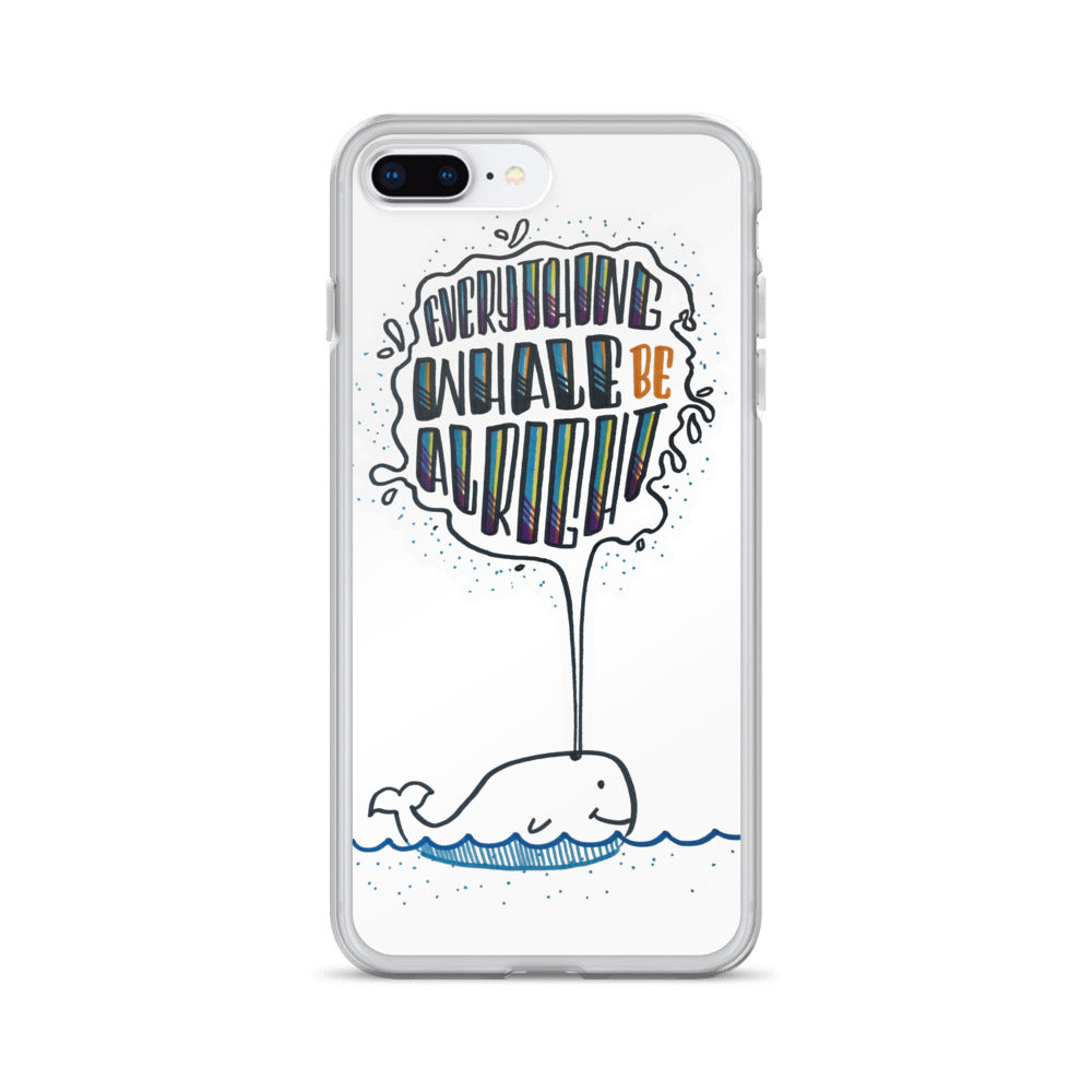 Everything Whale Be Alright - White iPhone Case - All sizes