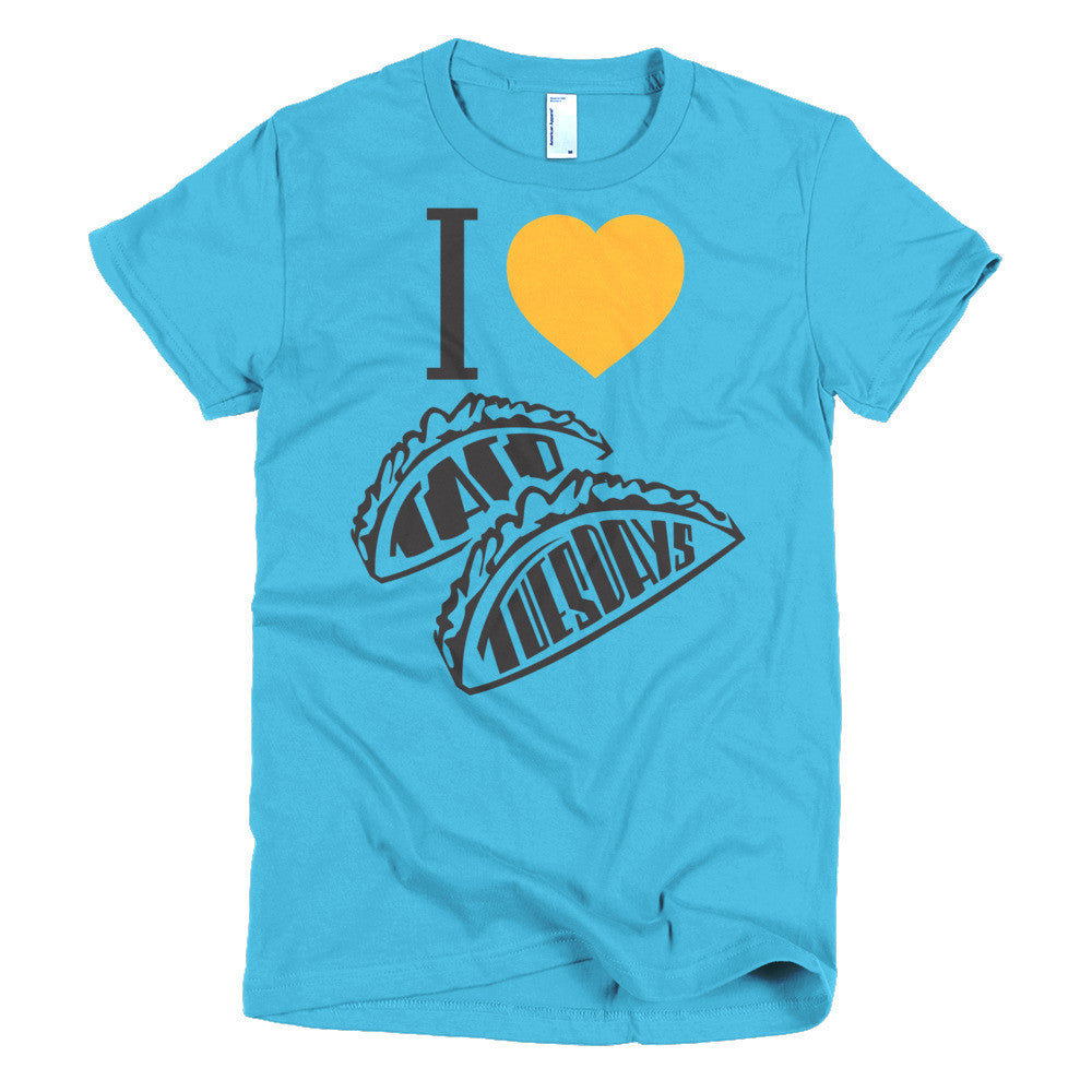 Women's t-shirt  -- I loVe Taco Tuesdays